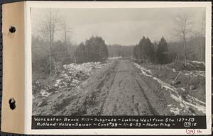 Contract No. 39, Trunk Line Sewer, Rutland, Holden, Worcester Brook fill, subgrade, looking west from Sta. 127+50, Rutland-Holden Sewer, Holden, Mass., Nov. 8, 1933