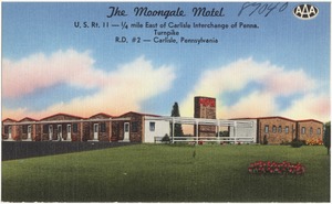 The Moongale Motel, U.S. Rt. 11 -- 1/4 mile east of Carlisle Interchange of Penna. Turnpike R. D. #2 -- Carlisle, Pennsylvania
