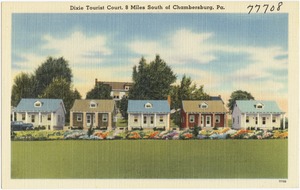 Dixie Tourist Court, 8 miles south of Chambersburg, Pa.