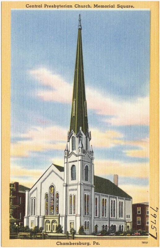 Central Presbyterian Church, Memorial Square, Chambersburg, Pa.