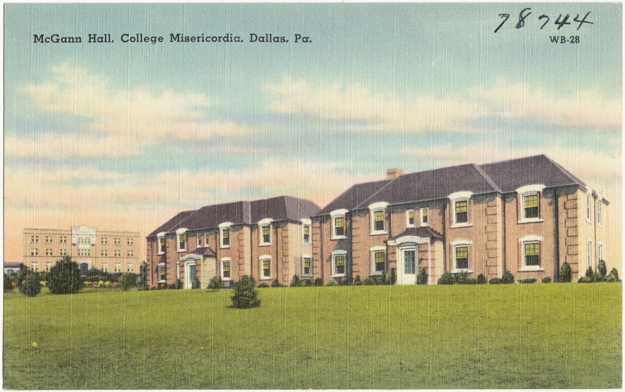 McGann Hall, College Misericodia, Dallas, Pa.