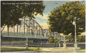 River Front Park and River Bridge, Danville, Pa.