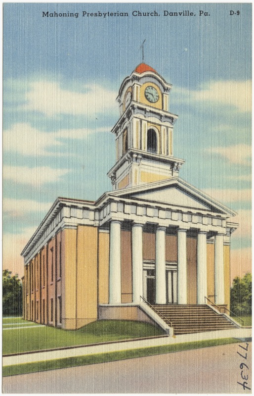 Mahoning Presbyterian Church, Danville, Pa.
