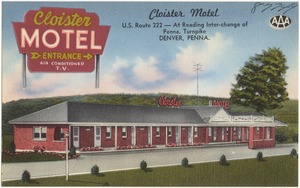 Cloister Motel, U.S. Route 222 -- at Reading Inter-change of Penna. Turnpike, Denver, Penna.