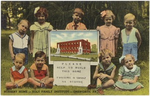 Nursery home -- Holy Family Institute -- Emsworth, PA.