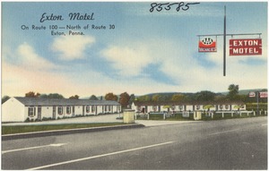 Exton Motel, on Route 100 -- North of Route 30, Exton, Penna.