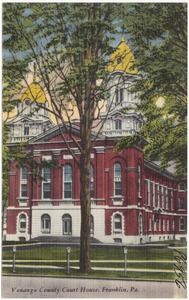 Venango County Court House, Franklin, Pa.