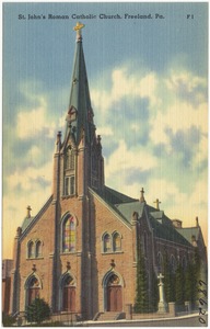 St. John's Roman Catholic Church, Freeland, Pa.