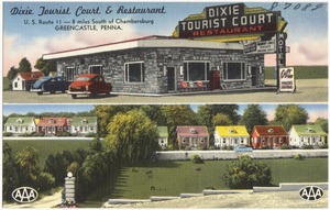 Dixie Tourist Court & Restaurant, U.S. Route 11 -- 8 miles south of Chambersburg, Greencastle, Penna.