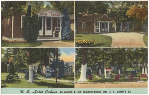 U.S. Hotel Cabins, 40 miles E. of Harrisburg on U.S. Route 22