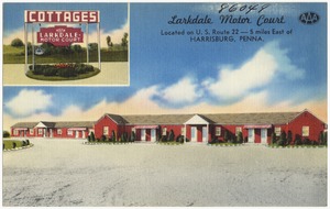 Larkdale Motor Court, located on U.S. Route 22 -- 5 miles east of Harrisburg, Penna.