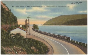 WM. Penn Highway and Susquehanna River near Dauphin, Harrisburg, PA.