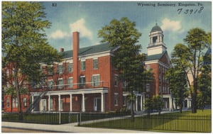 Wyoming Seminary, Kingston, Pa.