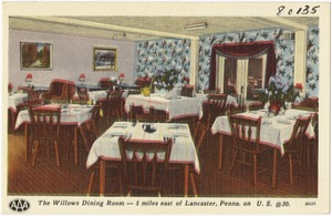 The Willows Dining Room -- 5 miles east of Lancaster, Penna on U.S. #30