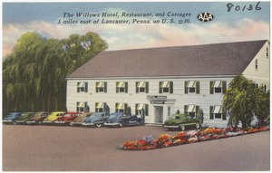 The Willows Hotel, Restaurant, and Cottages, 5 miles east of Lancaster, Penna on U.S. #30
