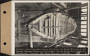 Contract No. 103, Construction of Work Boat for Quabbin Reservoir, Quincy, general view above looking aft, note the close spacing of the frames, Quincy, Mass., Nov. 25, 1940