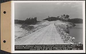 Contract No. 106, Improvement of Access Roads, Middle and East Branch Regulating Dams, and Quabbin Reservoir Area, Hardwick, Petersham, New Salem, Belchertown, looking ahead towards end of contract on Dam 3, access road to Middle Branch Regulating Dam, Belchertown, Mass., Jun. 19, 1940