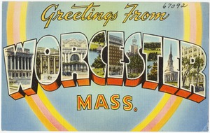 Greetings from Worcester, Mass.