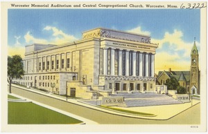 Worcester Memorial Auditorium and Central Congregational Church, Worcester, Mass.