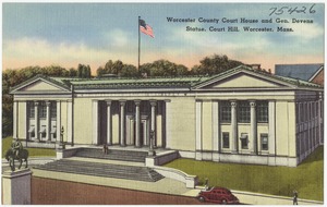 Worcester County Court House and Gen. Devens Statue, Court Hill, Worcester, Mass.