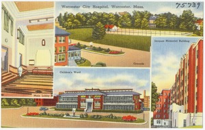 Worcester City Hospital, Worcester, Mass.
