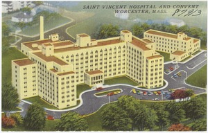 Saint Vincent Hospital and convent, Worcester, Mass.