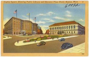 Copley Square, showing public library and Sheraton Plaza Hotel, Boston, Mass.
