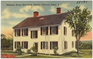 Nathaniel Greene Homestead, Anthony (Coventry Town), R.I.