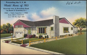 Presenting the V. F. W., model home of 1953, Reservoir Ave. & Riverfarm Road (on Route 2) Cranston, R.I.