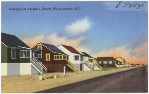 Cottages at Atlantic Beach, Misquamicut, R.I.