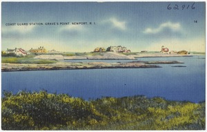 Coast Guard Station, Grave's Point, Newport, R.I.