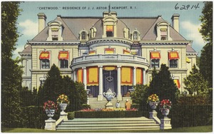 "Chetwood," Residence of J. J. Astor, Newport, R.I.