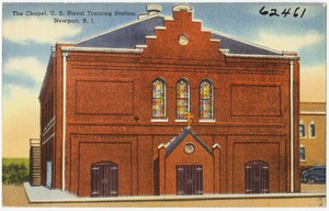 The Chapel, U. S. Naval Training Station, Newport, R.I.