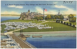U. S. Naval Training Station, War College and drill field, Newport, R.I.