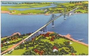 Mount Hope Bridge, on the road from Providence to Newport, , R.I.
