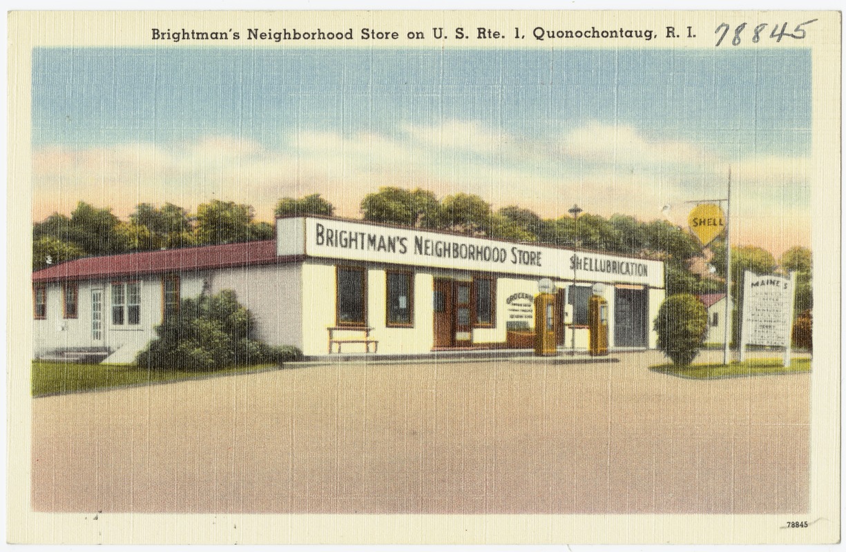 Brightman's Neighborhood Store on U. S. Rte. 1, Quonochontaug, R.I.