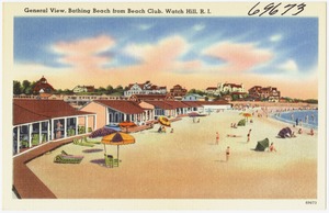 General view, bathing beach from Beach Club, Watch Hill, R.I.