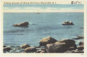 Fishing grounds off Watch Hill Point, Watch Hill, R.I.