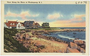 View along the shore at Weekapaug, R.I.