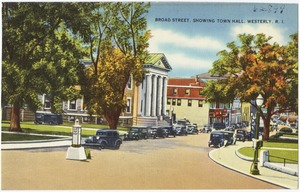Broad Street, showing Town Hall, Westerly, R.I.