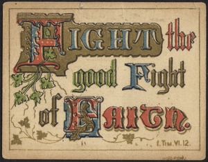 Fight the good fight of faith