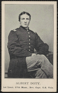 A. Doty, Albert Doty, First Lieutentant, 57th Massachusetts, Brevetted Captain, U.S. Volunteers