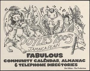 Doyle's 2005 Jamaica Plain fabulous community calendar, almanac and telephone directories