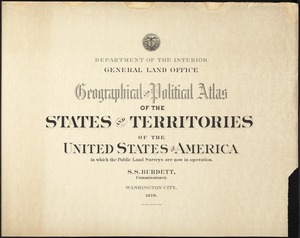 Geographical and political atlas of the states and territories of the United States of America in which the Public Land Surveys are now in operation