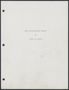 Herbert Brutus Ehrmann Papers, 1906-1970. Sacco-Vanzetti. The Magnetic Point and the Morelli Evidence: Early drafts entitled: The Unshakeable Morelli Evidence, 1965. Box 18, Folder 22, Harvard Law School Library, Historical & Special Collections