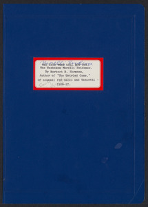 Herbert Brutus Ehrmann Papers, 1906-1970. Sacco-Vanzetti. The Magnetic Point and the Morelli Evidence: Early drafts entitled: The Unshakeable Morelli Evidence, 1965. Box 18, Folder 23, Harvard Law School Library, Historical & Special Collections