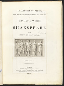Title page for volume I of "A collection of prints, from pictures painted for the purpose of illustrating the dramatic works of Shakspeare"