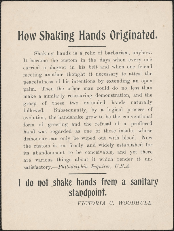 [Victoria Woodhull Martin]: "How shaking hands originated" , [approximately 1884-1927]