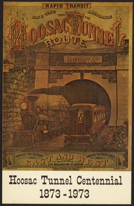Hoosac Tunnel centennial, 1873-1973