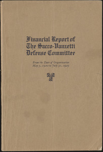 Financial Report of the Sacco-Vanzetti Defense Committee, from the date of the organization May 5, 1920 to July 31, 1925